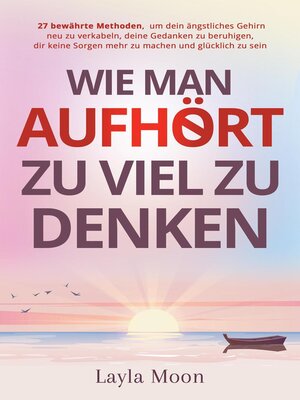 cover image of Wie man aufhört, zu viel zu denken